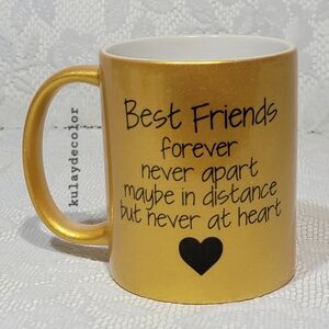 Best Friends Forever Never Apart Quote Gift Cup Gold Metallic Coffee Mug